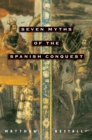 Seven Myths of the Spanish Conquest - eBook