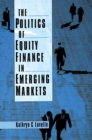 The Politics of Equity Finance in Emerging Markets - eBook
