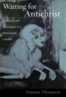 Waiting for Antichrist : Charisma and Apocalypse in a Pentecostal Church - eBook