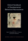Oxford Handbook of Developmental Behavioral Neuroscience - eBook