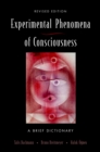 The Experimental Phenomena of Consciousness : A Brief Dictionary - eBook