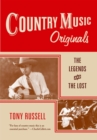 Country Music Originals : The Legends and the Lost - eBook