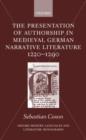 The Presentation of Authorship in Medieval German Literature 1220-1290 - Book