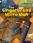 Project X Origins: Yellow Book Band, Oxford Level 3: Food: Gingerbread Micro-man - Book