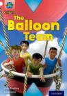 Project X Origins: White Book Band, Oxford Level 10: Working as a Team: The Balloon Team - Book