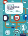 Oxford International Primary Computing: Student Book 1 - Book