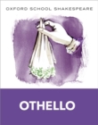Oxford School Shakespeare: Othello - Book