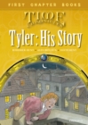 Read with Biff, Chip and Kipper Time Chronicles: First Chapter Books: Tyler: His Story - eBook