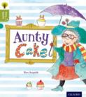 Oxford Reading Tree Story Sparks: Oxford Level 7: Aunty Cake - Book