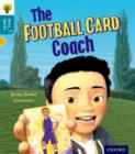 Oxford Reading Tree Story Sparks: Oxford Level 9: The Football Card Coach - Book