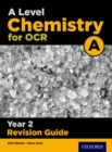 A Level Chemistry for OCR A Year 2 Revision Guide - Book