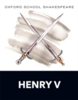 Oxford School Shakespeare: Henry V - Book