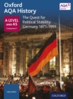Oxford AQA History: A Level and AS Component 1: The Quest for Political Stability: Germany 1871-1991 - eBook