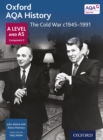 Oxford AQA History: A Level and AS Component 2: The Cold War c1945-1991 - eBook