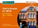 Read Write Inc. Phonics: Orange Set 4 Non-fiction 5 Jim's House in 1874 - Book