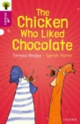 Oxford Reading Tree All Stars: Oxford Level 10: The Chicken Who Liked Chocolate - Book