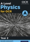 A Level Physics for OCR A: Year 2 - eBook