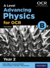 A Level Advancing Physics for OCR B: Year 2 - eBook