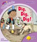 Oxford Reading Tree Songbirds Phonics: Level 1+: Dig, Dig, Dig! - Book