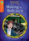 Oxford Reading Tree TreeTops Time Chronicles: Level 13: Making A Bolt For It - Book