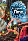 Project X Alien Adventures: Grey Book Band, Oxford Level 12: Trapped in Time - Book