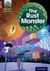 Project X Alien Adventures: Grey Book Band, Oxford Level 13: The Rust Monster - Book