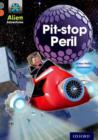 Project X Alien Adventures: Grey Book Band, Oxford Level 13: Pit-stop Peril - Book