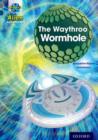 Project X Alien Adventures: Grey Book Band, Oxford Level 14: The Waythroo Wormhole - Book