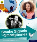Oxford Reading Tree Explore with Biff, Chip and Kipper: Oxford Level 8: Smoke Signals to Smartphones - Book
