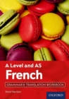 A Level and AS French Grammar & Translation Workbook - Book