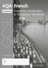 AQA GCSE French Foundation Grammar, Vocabulary & Translation Workbook for th 2016 specification (Pack of 8) - Book