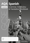 AQA GCSE Spanish Foundation Grammar, Vocabulary & Translation Workbook for the 2016 specification (Pack of 8) - Book