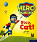 Hero Academy: Oxford Level 1+, Pink Book Band: Stop, Cat! - Book
