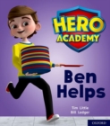 Hero Academy: Oxford Level 1+, Pink Book Band: Ben Helps - Book