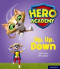 Hero Academy: Oxford Level 4, Light Blue Book Band: Up, Up, Down - Book