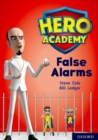 Hero Academy: Oxford Level 9, Gold Book Band: False Alarms - Book