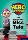 Hero Academy: Oxford Level 11, Lime Book Band: The Mysterious Miss Tula - Book