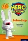 Hero Academy: Oxford Level 11, Lime Book Band: Robo-hop - Book