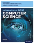 Oxford International AQA Examinations: International GCSE Computer Science - eBook