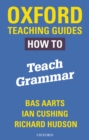 Oxford Teaching Guides: How To Teach Grammar - eBook
