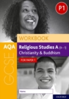 AQA GCSE Religious Studies A (9-1) Workbook: Christianity and Buddhism for Paper 1 - Book