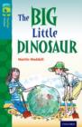 Oxford Reading Tree TreeTops Fiction: Level 9: The Big Little Dinosaur - Book