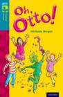 Oxford Reading Tree TreeTops Fiction: Level 9 More Pack A: Oh, Otto! - Book