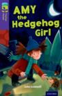 Oxford Reading Tree TreeTops Fiction: Level 11: Amy the Hedgehog Girl - Book