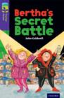 Oxford Reading Tree TreeTops Fiction: Level 11: Bertha's Secret Battle - Book