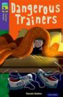 Oxford Reading Tree TreeTops Fiction: Level 11 More Pack A: Dangerous Trainers - Book
