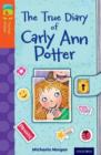 Oxford Reading Tree TreeTops Fiction: Level 13 More Pack B: The True Diary of Carly Ann Potter - Book