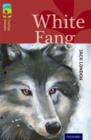 Oxford Reading Tree TreeTops Classics: Level 15: White Fang - Book