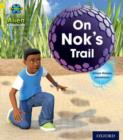 Project X: Alien Adventures: Yellow: On Nok's Trail - Book