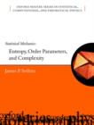 Statistical Mechanics : Entropy, Order Parameters and Complexity - Book